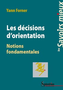 Les decisions d'orientation : notions fondamentales