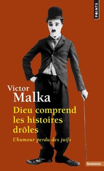 Dieu comprend les histoires drôles - l'humour perdu des juifs