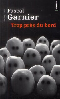 Trop près du bord