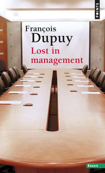 Lost in management Tome 1 : la vie quotidienne des entreprises au XXIe siècle