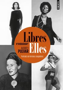 Libres comme elles - portraits de femmes singulières