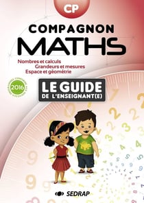 Compagnon maths : mathématiques - CP - le guide de l'enseignant
