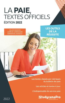 La paie : textes officiels (édition 2022)