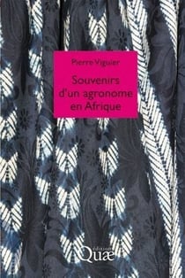 Souvenirs d'un agronome en Afrique