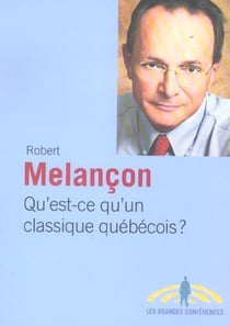 Qu'est-ce qu'un classique quebecois