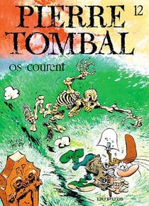 Pierre Tombal Tome 12 : os courent