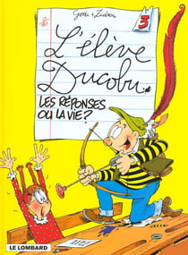 L'élève Ducobu Tome 3 : les réponses ou la vie ?