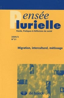 Revue pensée plurielle n.21 - migration, interculturel, métissage (février 2009)