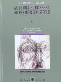 Patrimoine littéraire européen : auteurs européens du premier XXe siècle Tome 1 - de la drôle de paix à la drôle de guerre (1923-1939)