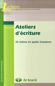 Ateliers d'ecriture 26 lettres en quete d'auteurs