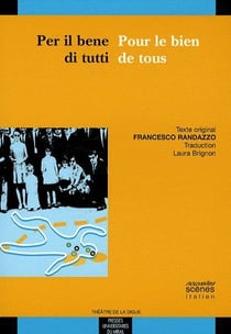 Per il bene di tutti - pour le bien de tout le monde