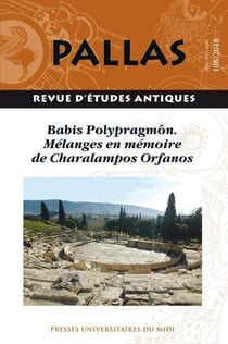 Revue Pallas n.108 : mélanges en mémoire de Charalampos Orfanos