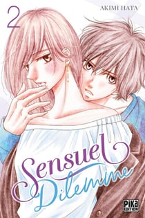Sensuel dilemme Tome 2