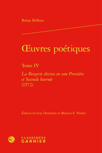 Oeuvres poétiques Tome 4 : La Bergerie divisee en une Première - Seconde Iournée (1572)