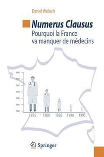 Numerus clausus - pourquoi la France va manquer de médecins