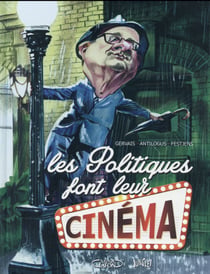 Les politiques font leur cinéma