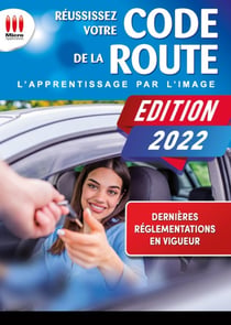 Réussissez votre code de la route : l'apprentissage par l'image (édition 2022)