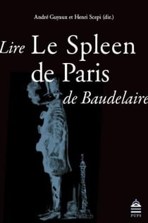 Lire "le spleen de Paris" de Baudelaire