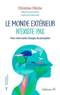 Décodage biologique : le monde extérieur n'existe pas