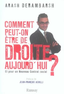 Comment peut-on être de droite aujourd'hui ?