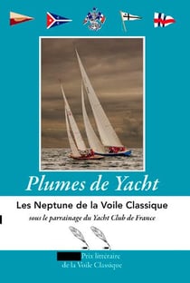 Plumes de yacht - les Neptune de la voile classique (édition 2016)