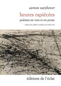 Heures rapiécées - poèmes en vers et prose