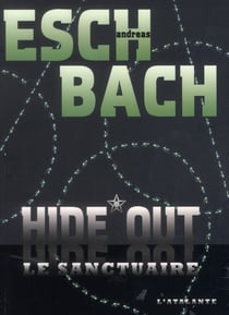 Hide out - le sanctuaire