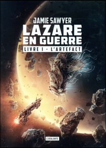 Lazare en guerre Tome 1 : l'artefact