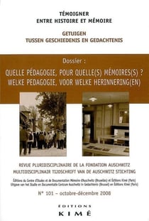 Temoigner,Entre Histoire et Mémoire N°101 : Enseignement et Mémoire