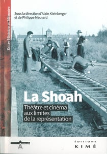 La Shoah au cinéma et au théâtre - les limites de la fiction