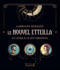 Le Nouvel Etteilla, le livre & le jeu original : coffret