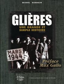 Glières, mars 1944 - une grande et simple histoire