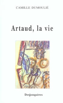 Artaud, la vie