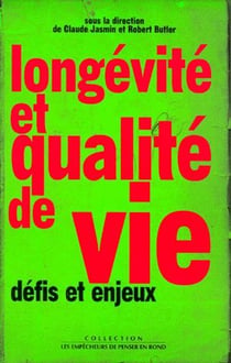 Longévité et qualité de vie - défis et enjeux