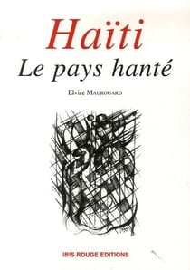 Haïti,le pays hanté