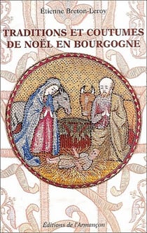 Traditions et coutumes de Noël en Bourgogne