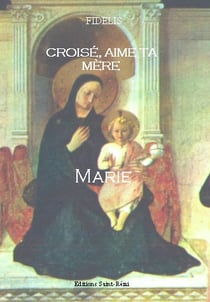 Croisé, aime ta mère marie !