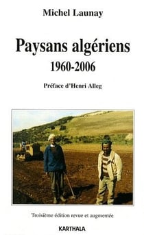 Paysans algériens 1960-2006 (3e édition)