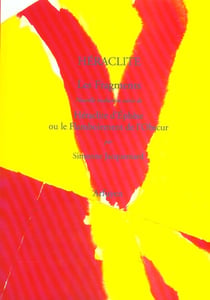 Fragments - suivi de heraclite d 'ephese ou le flamboiement de l'obscur