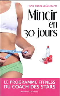 Mincir en 30 jours