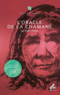 Coffret l'oracle de la chamane : 52 cartes de pouvoir, 52 pages de savoir