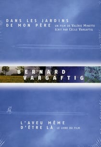 Vargaftig - coffret - livre: l'aveu même d'être là + dvd : dans les jardins de mon père