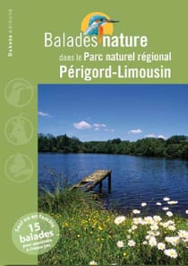 Balades Nature Dans Le Parc Naturel régional Perigord Limousin