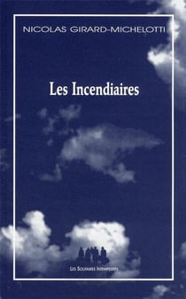 Les incendiaires