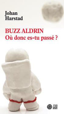 Buzz Aldrin - mais où donc es-tu passé ?