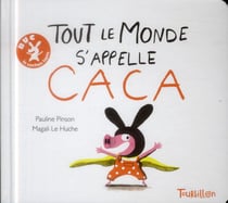 Tout le monde s'appelle caca