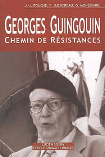 Georges guingouin - chemin de résistances