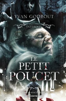 Les contes interdits : Le Petit Poucet