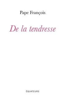 De la tendresse