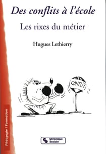 Conflits a l'ecole. les rixes du metiers